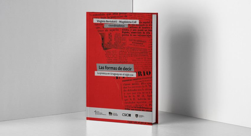 libro - Las formas de decir. La prensa en el Uruguay del siglo XIX