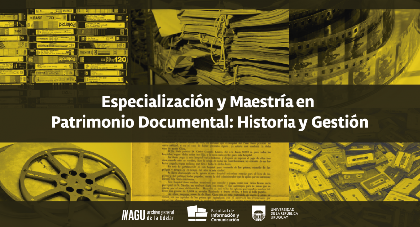 Especialización y Maestría en Patrimonio Documental: Historia y Gestión
